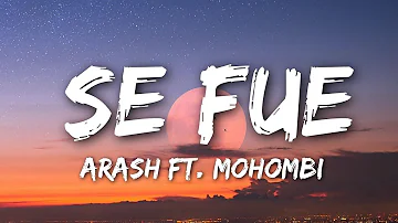 Arash  - Se Fue (Lyrics)feat. Mohombi
