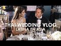 Cómo son las bodas en TAILANDIA... Soy la Única extranjera | Anna Sarelly