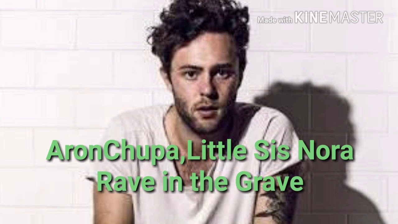 AronChupa// Rave in the Grave letra ESPAÑOL YouTube