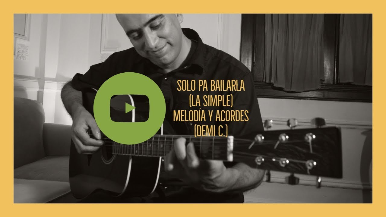 Solo pa bailarla (La simple) - Melodía y acordes - YouTube