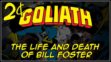 Goliath 2¢ - The Life and Death of Dr. Bill Foster