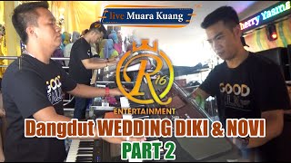 Dangdut R16 entertainment @ Muara Kuang Wedding DIKI  & NOVI PART 2