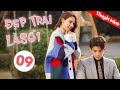 Phim Tình Yêu Lãng Mạn Ngọt Ngào | Đẹp Trai Là Số Một - Tập 09 ( Thuyết Minh )