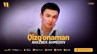 Avazbek Ahmedov - Qizg'onaman (audio 2024)