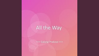 All the Way