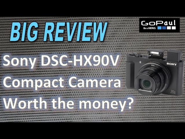 Sony DSC-HX90V Review - YouTube