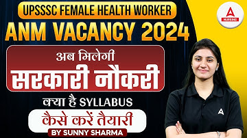 UPSSSC ANM Vacancy 2024 | Female Health Worker upsssc syllabus& Exam Pattern