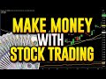 How To Make Money With Stock Trading