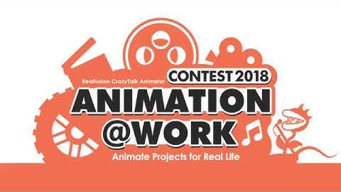 CrazyTalk Animator 3, Animation At Work Contest 2018 - Animate Projects for Real Life