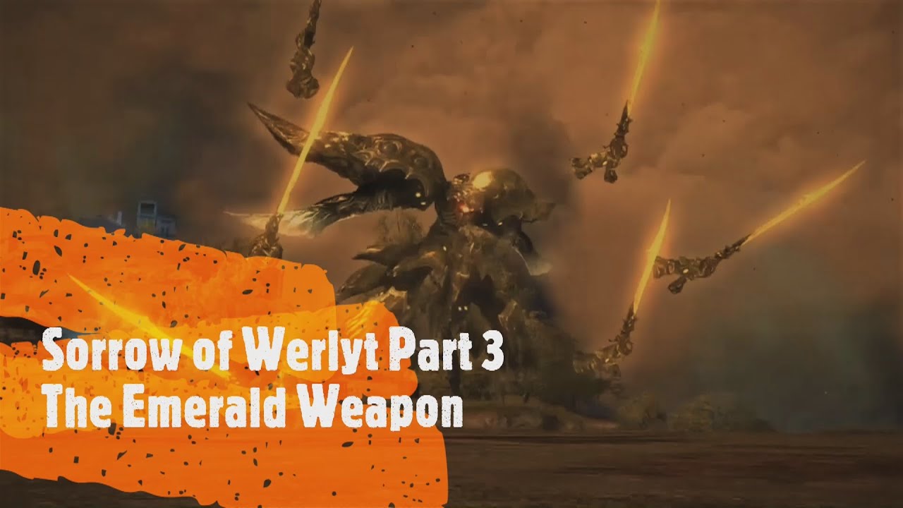 FFXIV Lore The Story of the Sorrow of Werlyt Part 3 The Emerald Weapon
