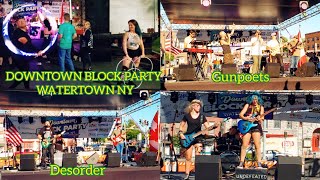 DOWNTOWN BLOCK PARTY // WATERTOWN BLOCK PARTY JULY 29 2022. LIVE MUSIC. FOODS AND MORE.
