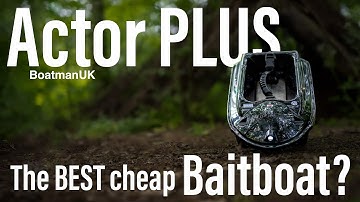 BoatmanUK Actor Plus Bait boat Review | Guide