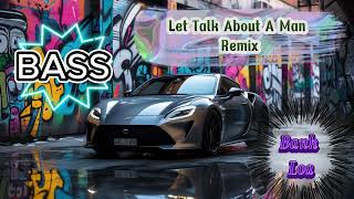 Let Talk About A Man Remix 2026 - HIU MUSIC