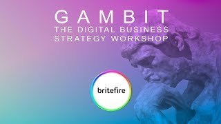 Digital business strategy workshop - Gambit