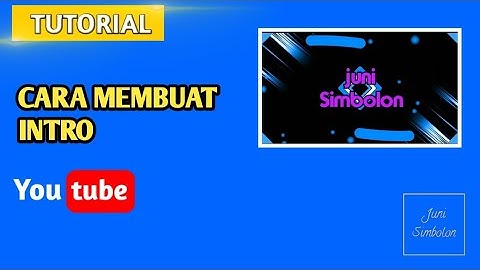 Cara buat intro youtube di android - intro maker