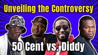 Gene Deal Unveiling the Controversy: 50 Cent vs. Diddy