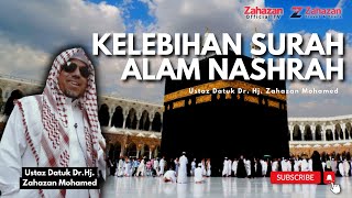 Kelebihan Surah Alam Nashrah? - Ustaz Datuk Dr. Hj. Zahazan Mohamed