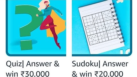 Amazon Weekly Quiz, Amazon Sudoku.  Win  30000, Amazon Answer and Win Quiz Time