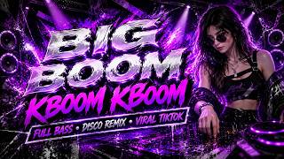 DJ BIG BOOM KBOOM REMIX FULL BASS GACOR SOUND VIRAL TIKTOK TERBARU 2026 BY DJ ILHAM YANG KALIAN CARI