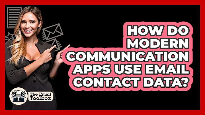 How Do Modern Communication Apps Use Email Contact Data? - TheEmailToolbox.com