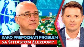 Kako prepoznati problem sa štitastom žlezdom? | Prof. dr Miloš Žarković | URANAK1