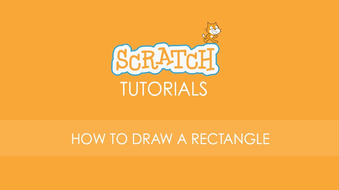 Scratch Programming Tutorial How To Draw A Rectangle In Scratch Youtube