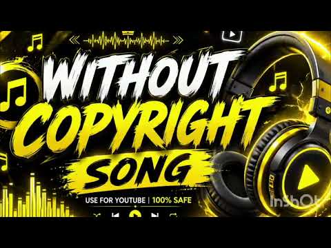 Without copyright song 🔥