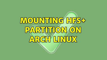 Mounting HFS+ partition on Arch Linux (2 Solutions!!)