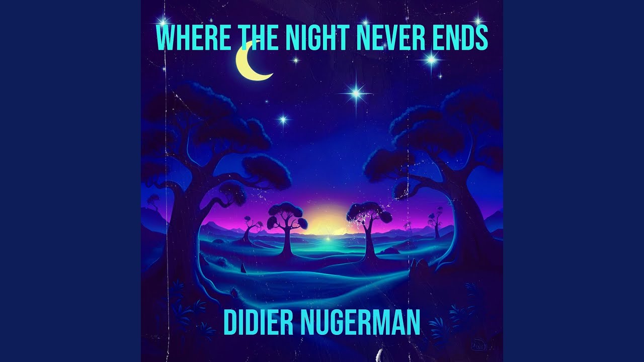 Where the Night Never Ends YouTube