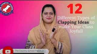 12 Different Types of Clapping Ideas to make Your Class Joyful