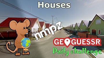 Geoguessr Daily Challenge - NMPZ - You Always Know Where You Are With These Houses