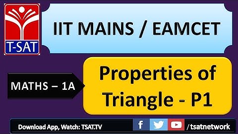 IIT MAINS/EAMCET/NEET || Maths 1A || Properties of Triangle - P1 || Ashok