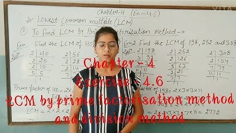 Class - 6/ Chapter - 4 / Ex.- 4.6 ( LCM by prime factorisation method and division method)