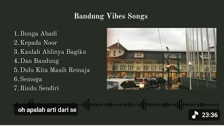 [PLAYLIST] Bandung Vibes Song
