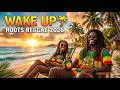 Wake Up Roots Reggae 2026 🌴 Smooth Morning Playlist #morningplaylist #rootsmusic #reggaechill