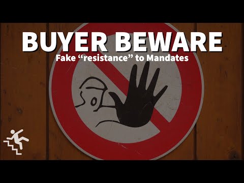 Beware of Fake “Resistance” to Mandates