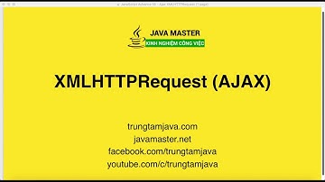 JavaScript Advance 19 - Ajax XMLHTTPRequest | JMaster.io Trung Tâm Java