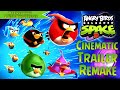 Angry Birds Space Cinematic Trailer Remake Reloaded Style Angry Birds Space Cinematic Trailer Remake Reloaded Style