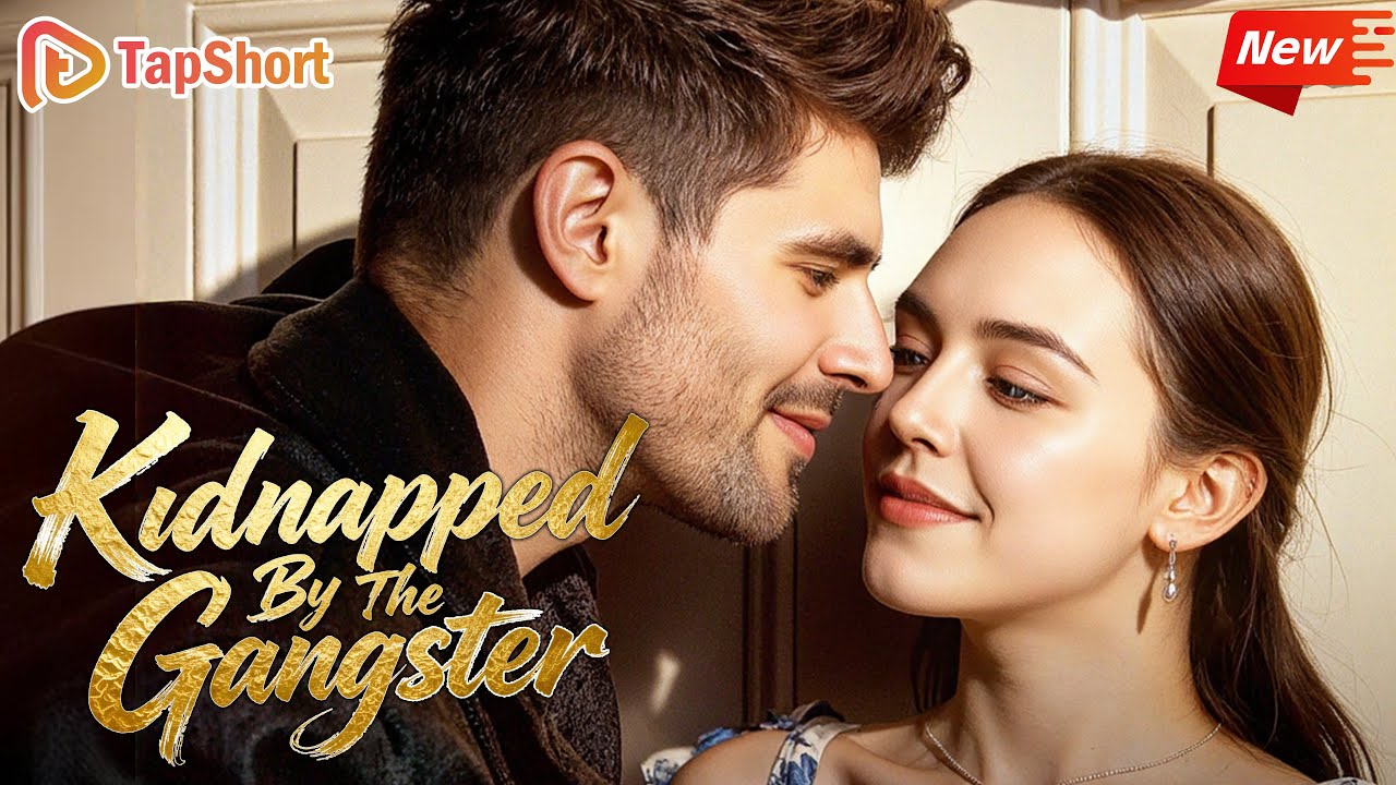 💘【ENG】Kidnapped By The Gangster #Mafia Boss's Obsessed Love #shortdrama