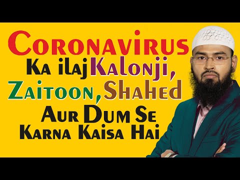coronavirus-ka-ilaj-kalonji,-zaitoon,-shahed-aur-dum-se-karna-kaisa-hai-by-@adv.-faiz-syed