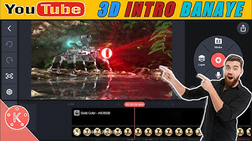 How To Make 3D Intro For YouTube In Kinemaster (Android & iOS) | YouTube Intro Kaise Banaye | Free