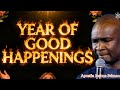 2026 IS MY YEAR OF GOOD HAPPENINGS BY APOSTLE JOSHUA SELMAN