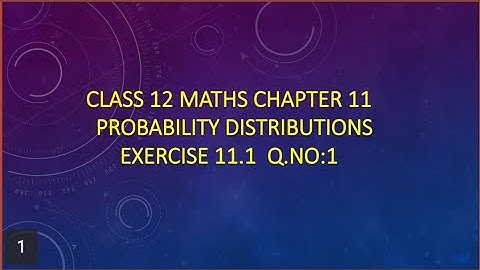 Class 12 Maths CHAPTER 11 – Probability Distributions Exercise 11.1 Q.No.1 TN New Syllabus