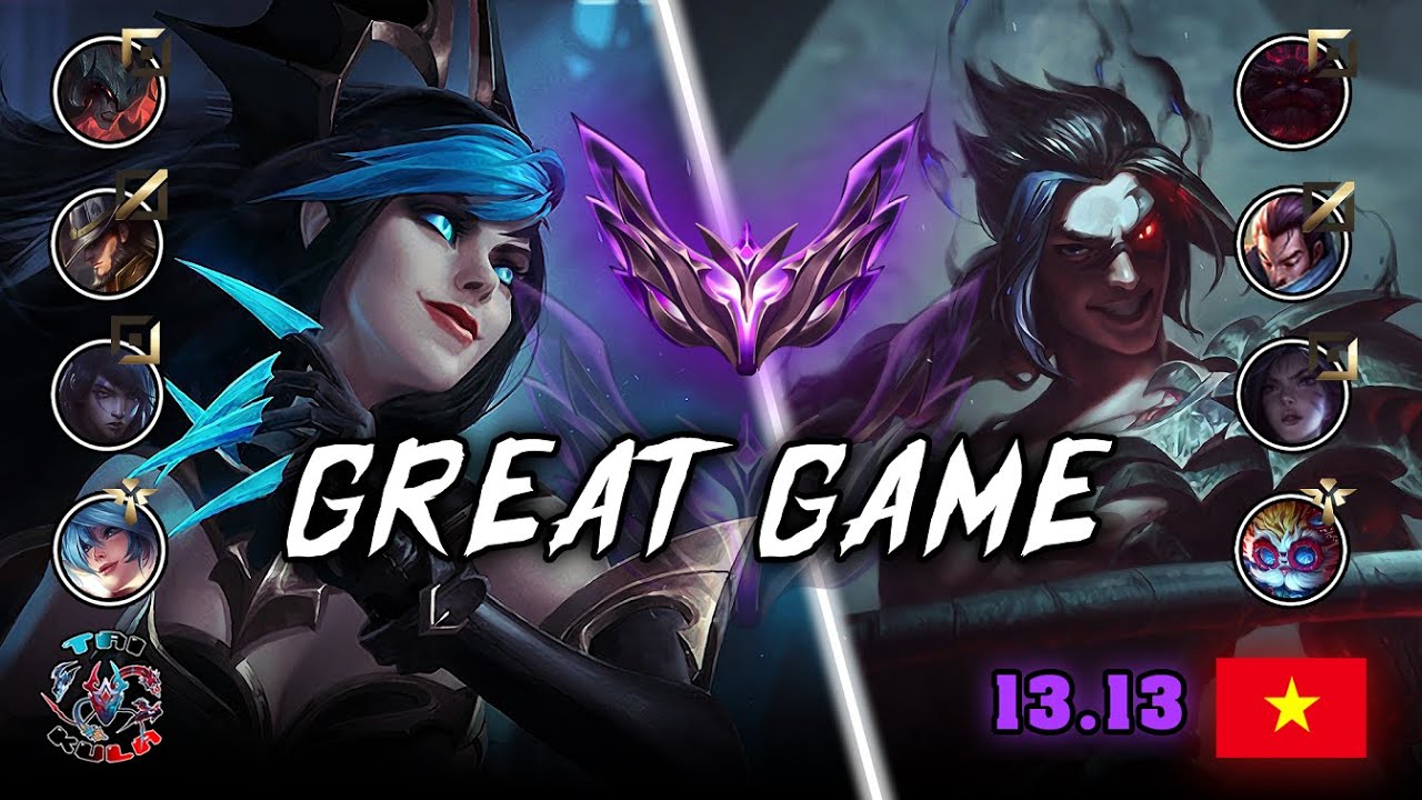 [Great Game] Episode 242 | Evelynn VS Kayn | Tai Kula - VN Server Patch 13.13