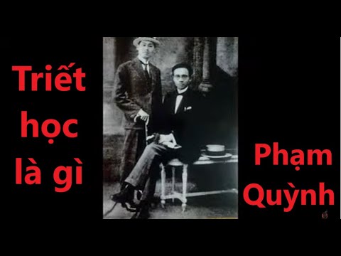 Triết học là gì - Phạm Quỳnh - youtube