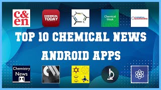 Top 10 Chemical News Android App | Review screenshot 2