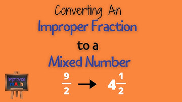 How To Convert Improper Fractions to Mixed Numbers | Math Help Videos | Math Tutor | Math Resources