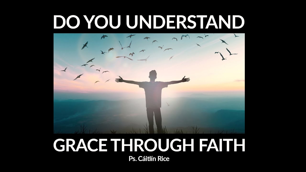 Do You Understand Grace through FAITH : BWS 269021