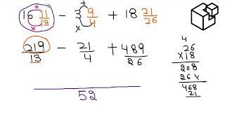 16 11/13   -   3 9/4    +   18 21/16 .