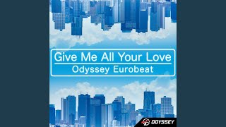 Give Me All Your Love (Instrumental)